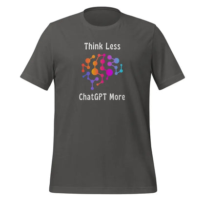 Think Less ChatGPT More Neural Brain T-Shirt (unisex) - Asphalt / M