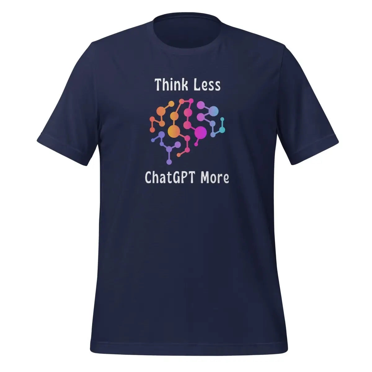 Think Less ChatGPT More Neural Brain T-Shirt (unisex) - Navy / M