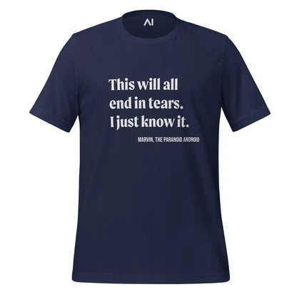 This will all end in tears. Marvin Quote T-Shirt (unisex) - Navy / M