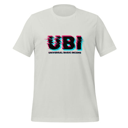 UBI UNIVERSAL BASIC INCOME Glitch T-Shirt (unisex) - Silver - AI Store