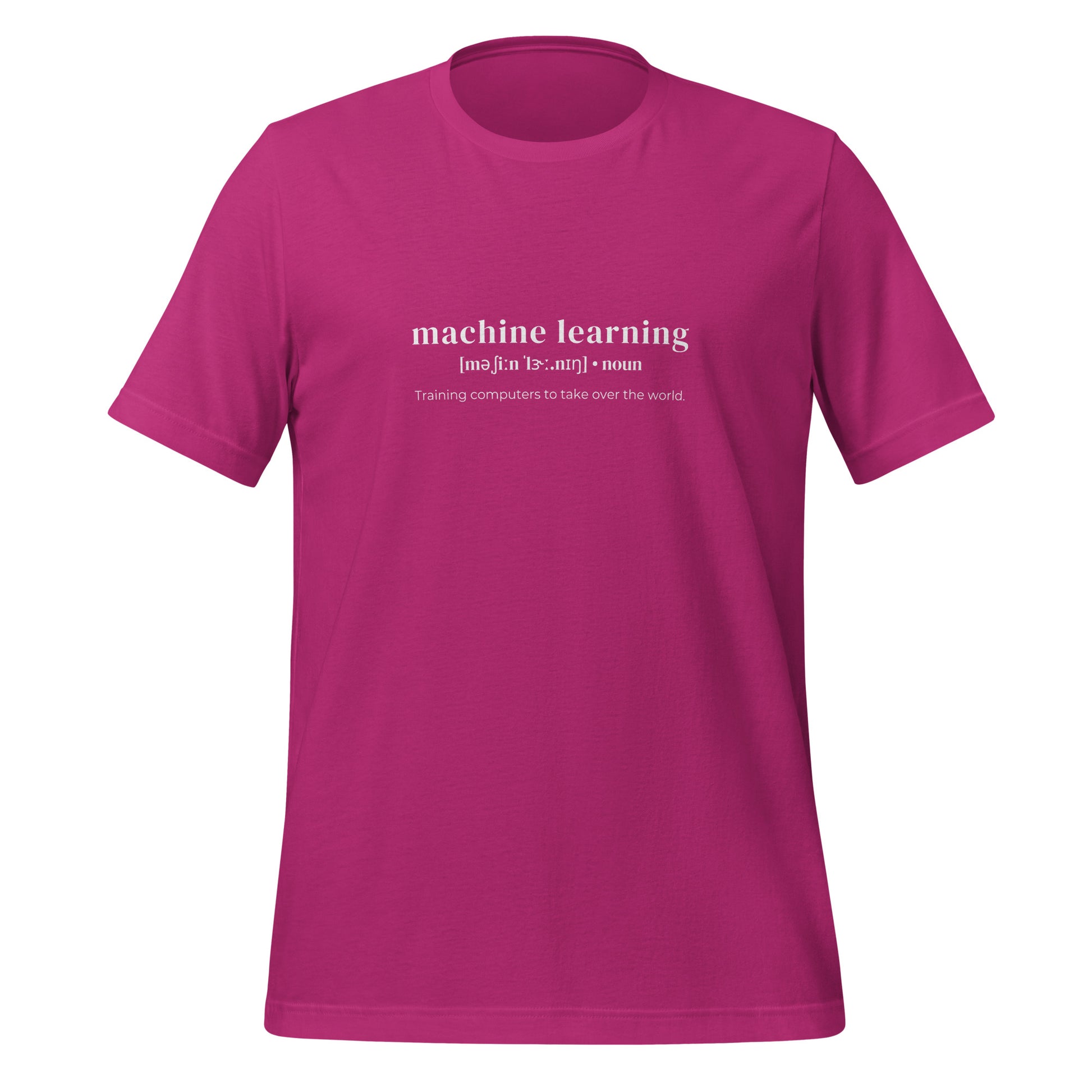 Funny Definition of Machine Learning T - Shirt (unisex) - Berry - AI Store
