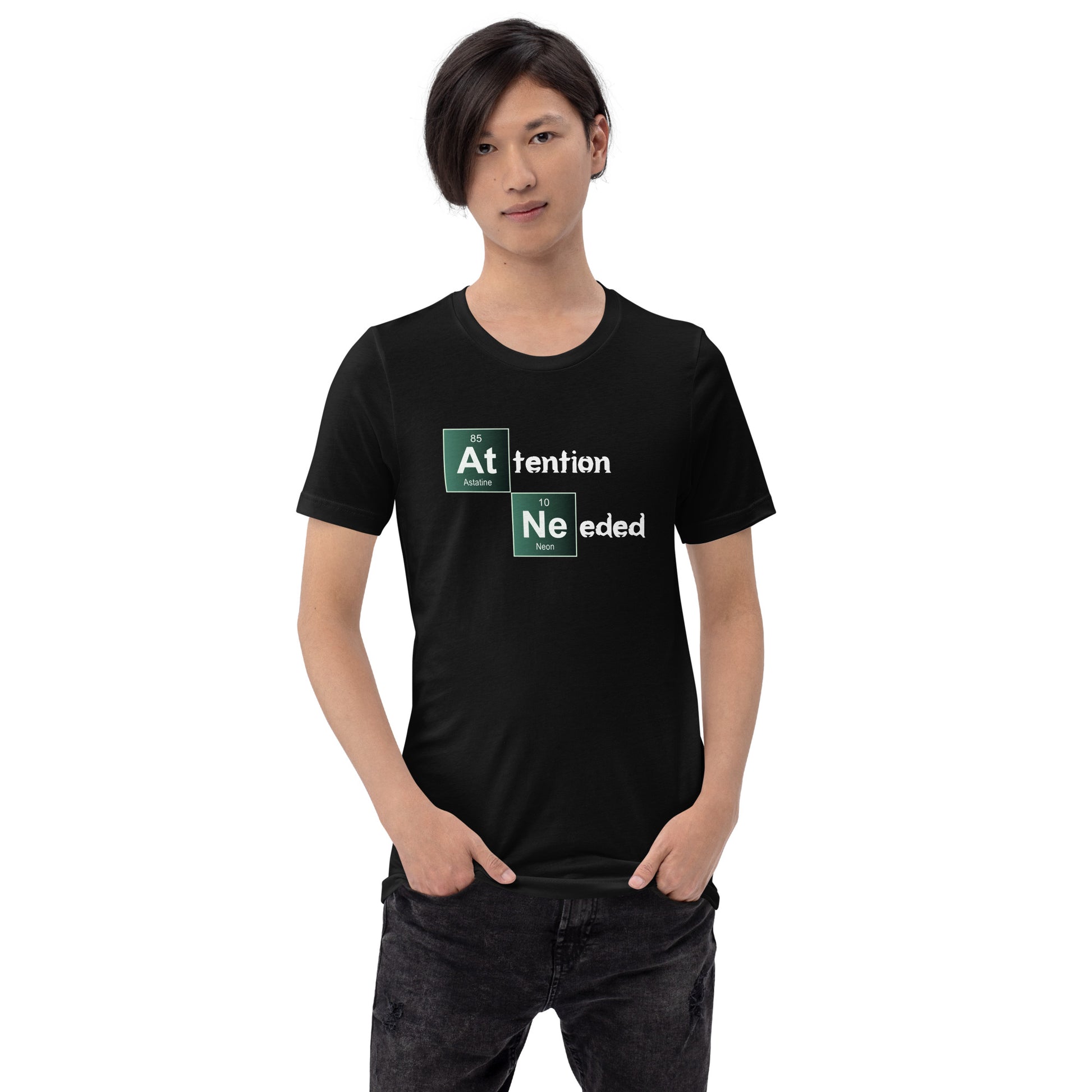 Attention Needed Breaking Bad Style T-Shirt (unisex) - Black - AI Store