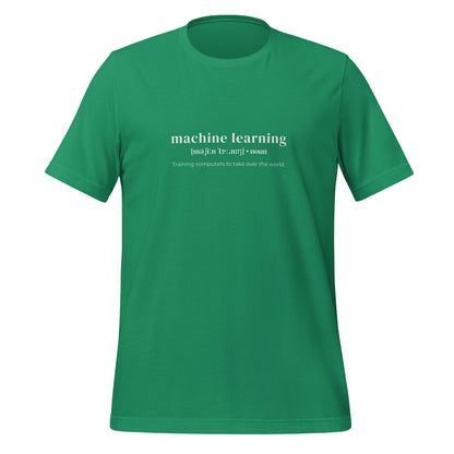 Funny Definition of Machine Learning T - Shirt (unisex) - Kelly - AI Store