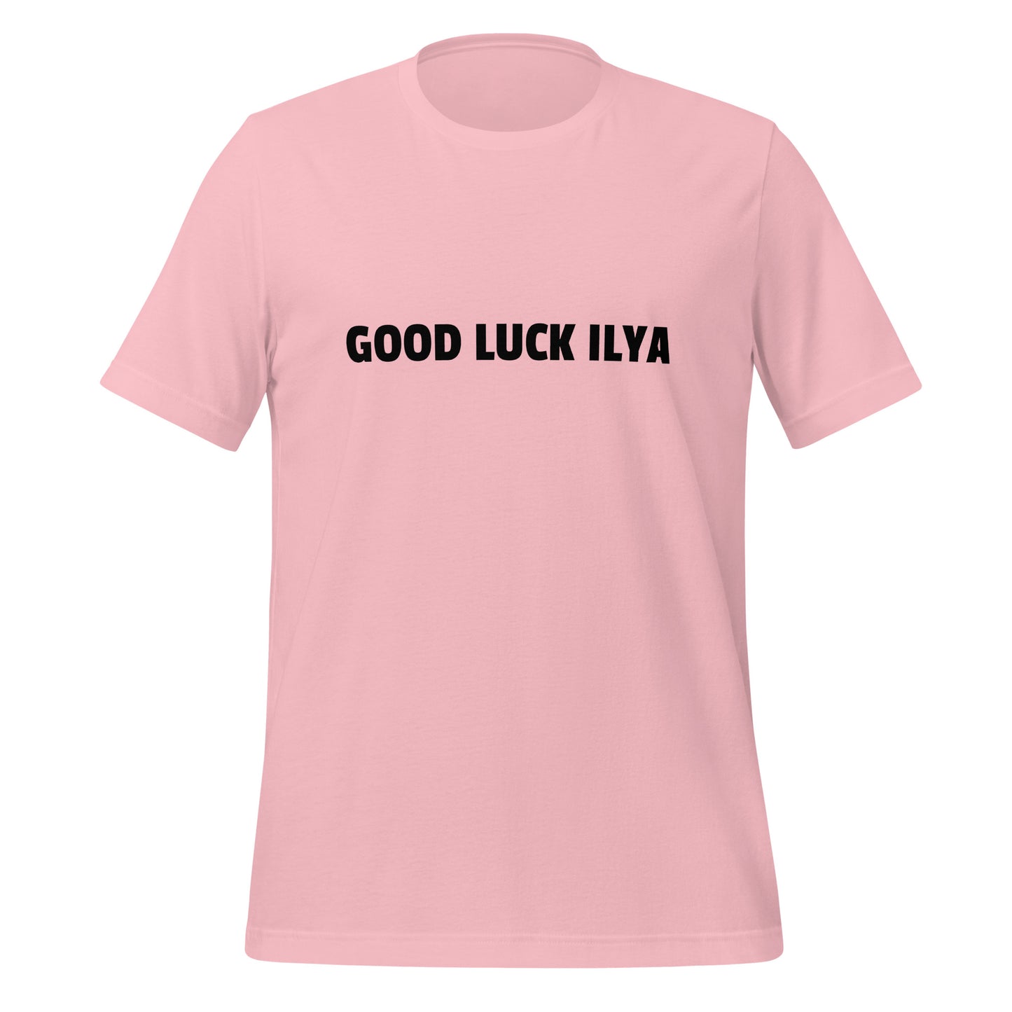 GOOD LUCK ILYA T - Shirt (unisex) - Pink - AI Store