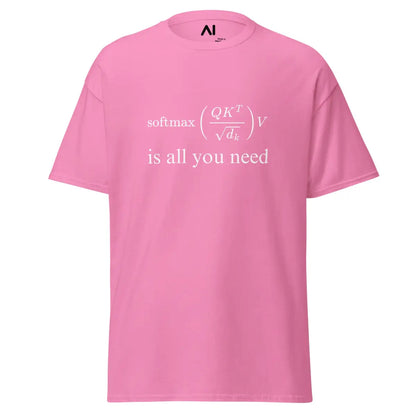 Value Attention is All You Need T-Shirt (unisex) - Azalea / M