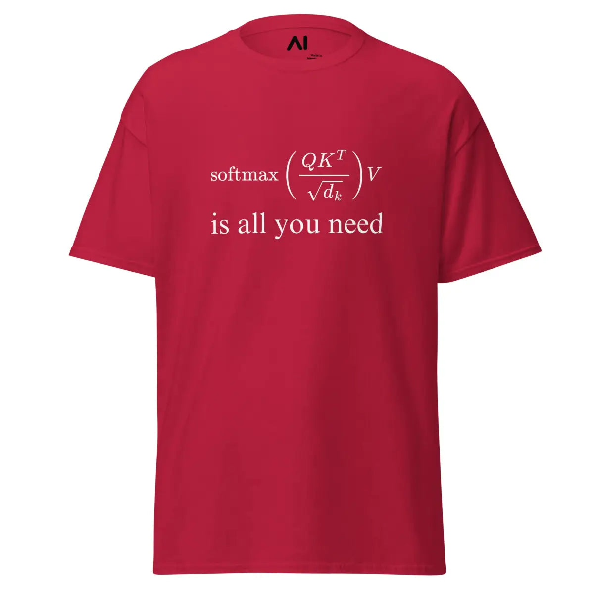 Value Attention is All You Need T-Shirt (unisex) - Cardinal / M