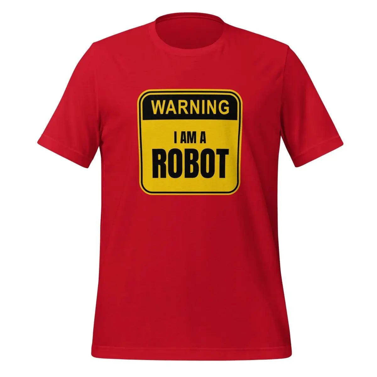 The Warning: i am a Robot T-shirt (unisex) Red / m.