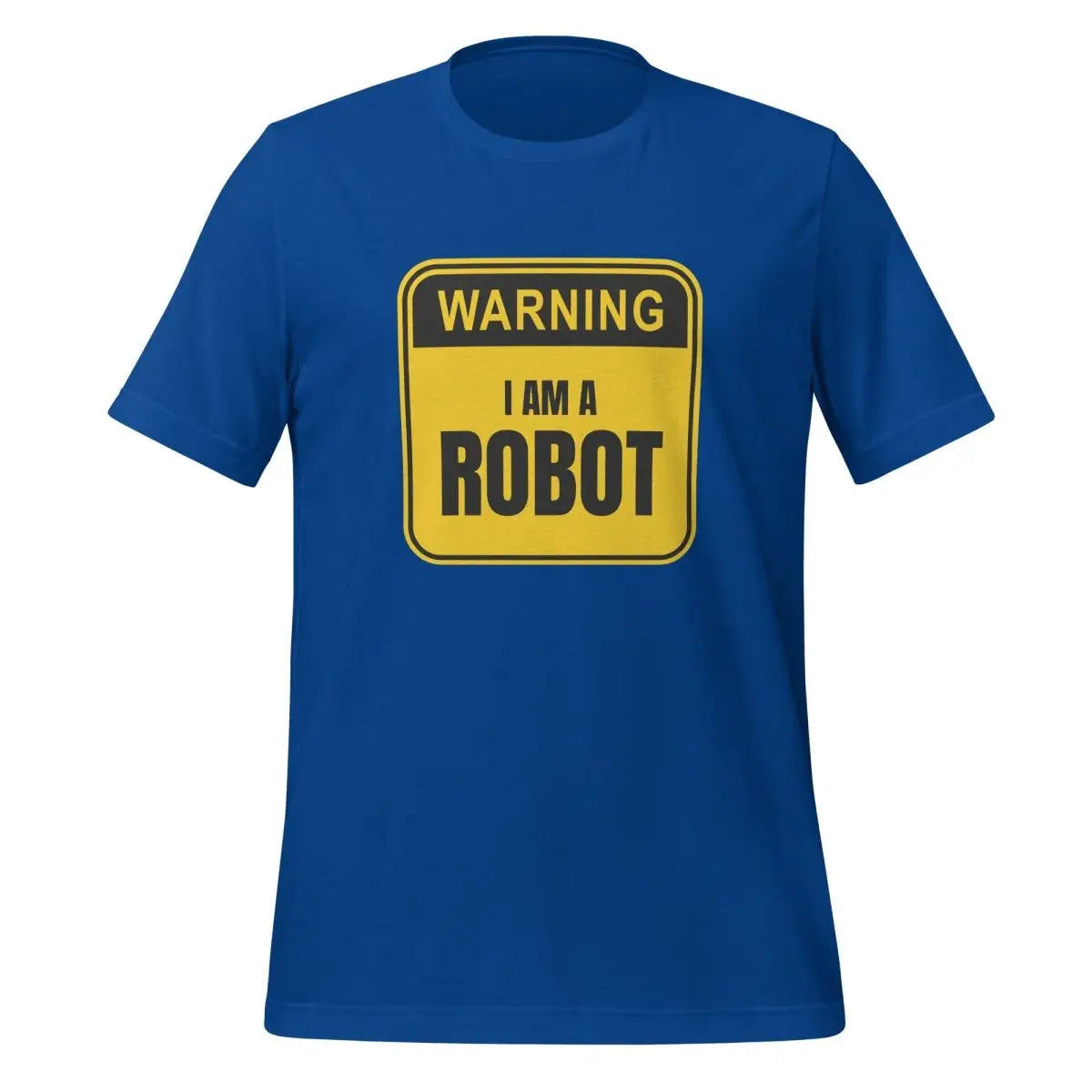 The Warning: i am a Robot T-shirt (unisex) True Royal / m.