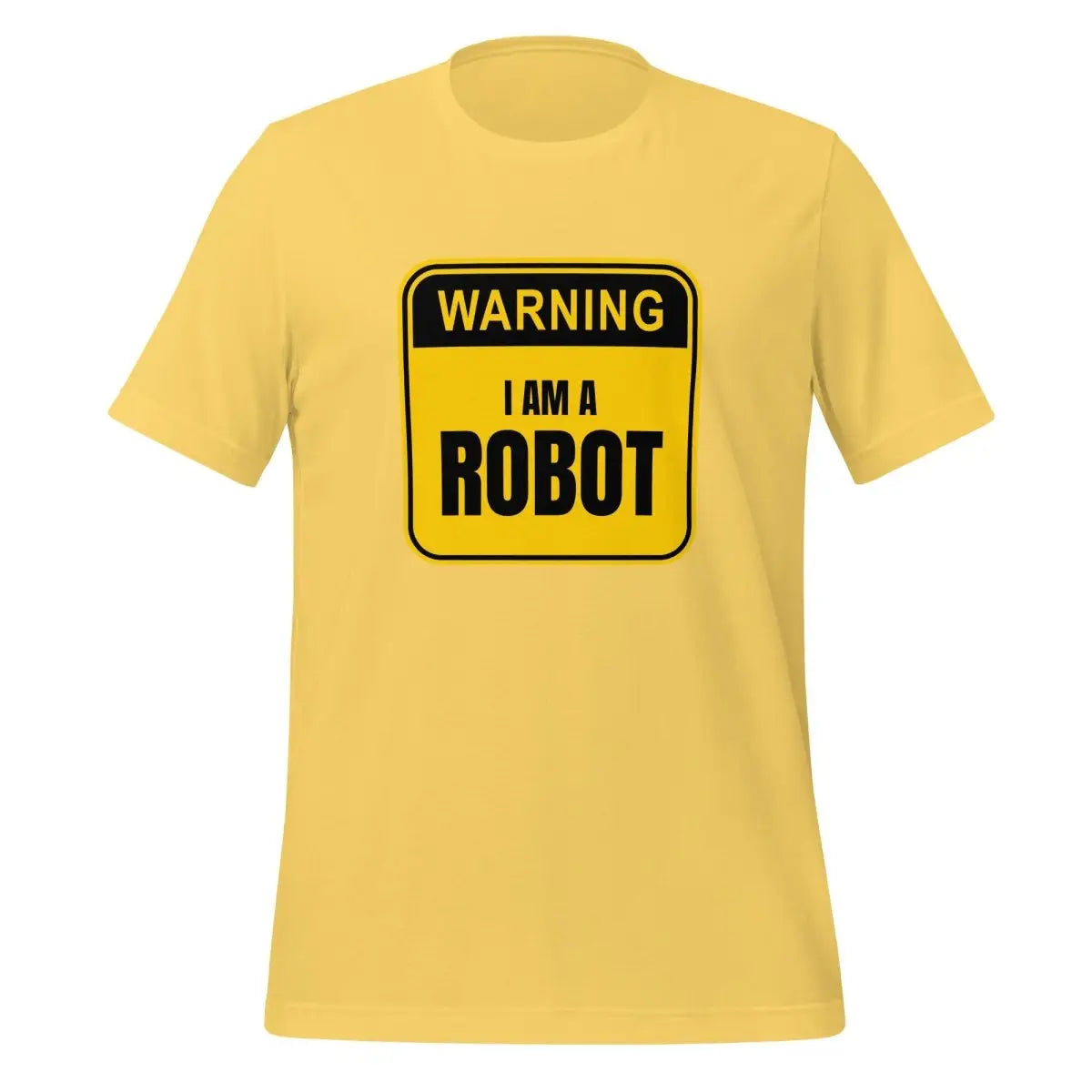 Warning: I am a Robot T-Shirt (unisex) - Yellow / M