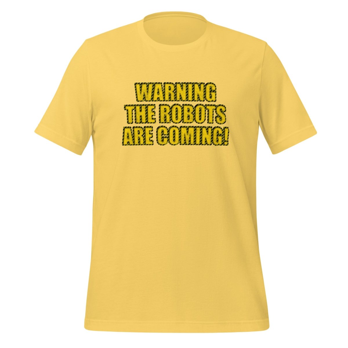 WARNING THE ROBOTS ARE COMING! T-Shirt (unisex) - Yellow - AI Store