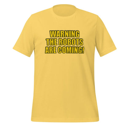 WARNING THE ROBOTS ARE COMING! T-Shirt (unisex) - Yellow - AI Store