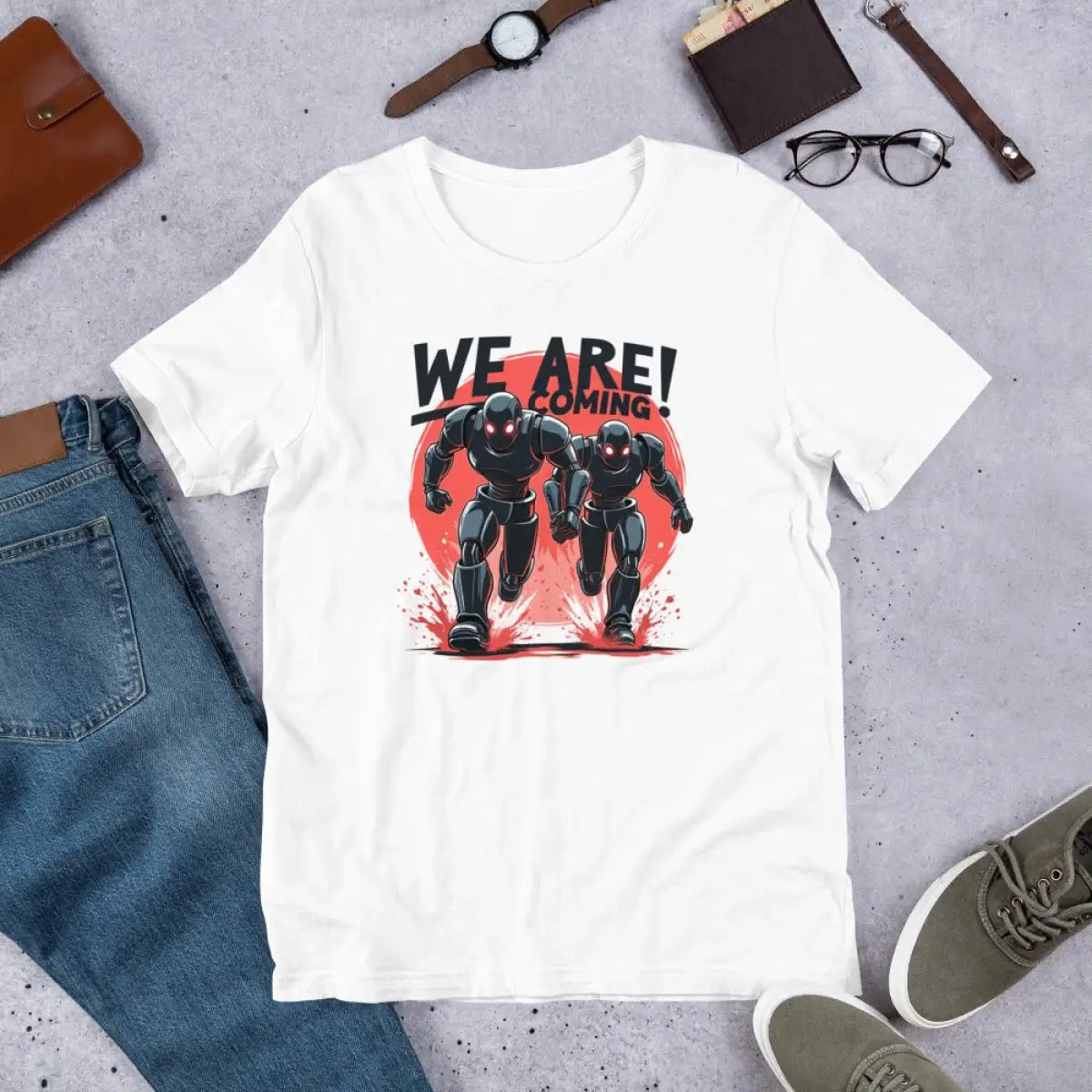 WE ARE COMING! Robots T-Shirt (unisex)