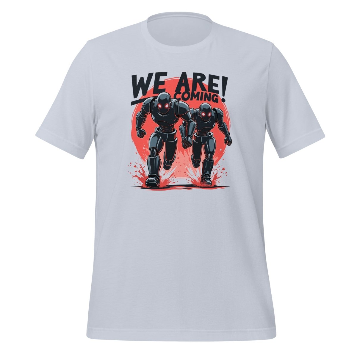 "WE ARE COMING!" Robots T-Shirt (unisex) - Light Blue - AI Store