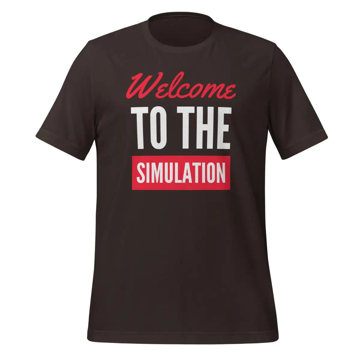 Welcome to the Simulation T-Shirt (unisex) - Brown / S