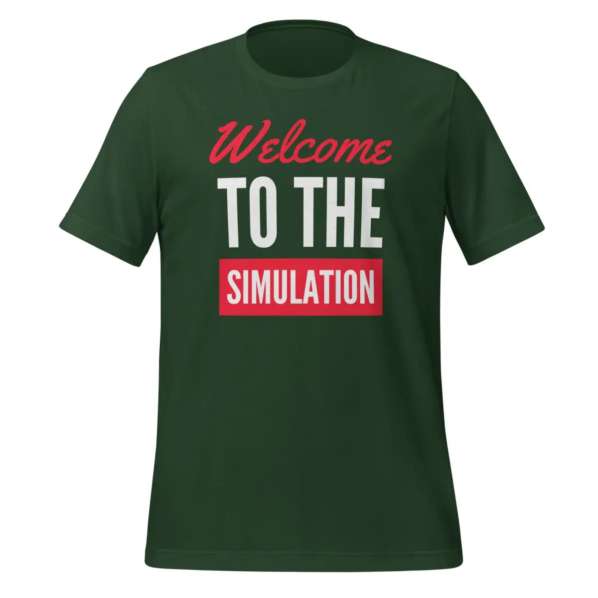 Welcome to the Simulation T-Shirt (unisex) - Forest / S