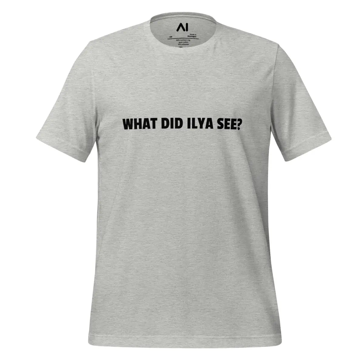 WHAT DID ILYA SEE? T-Shirt (unisex) - Athletic Heather / M