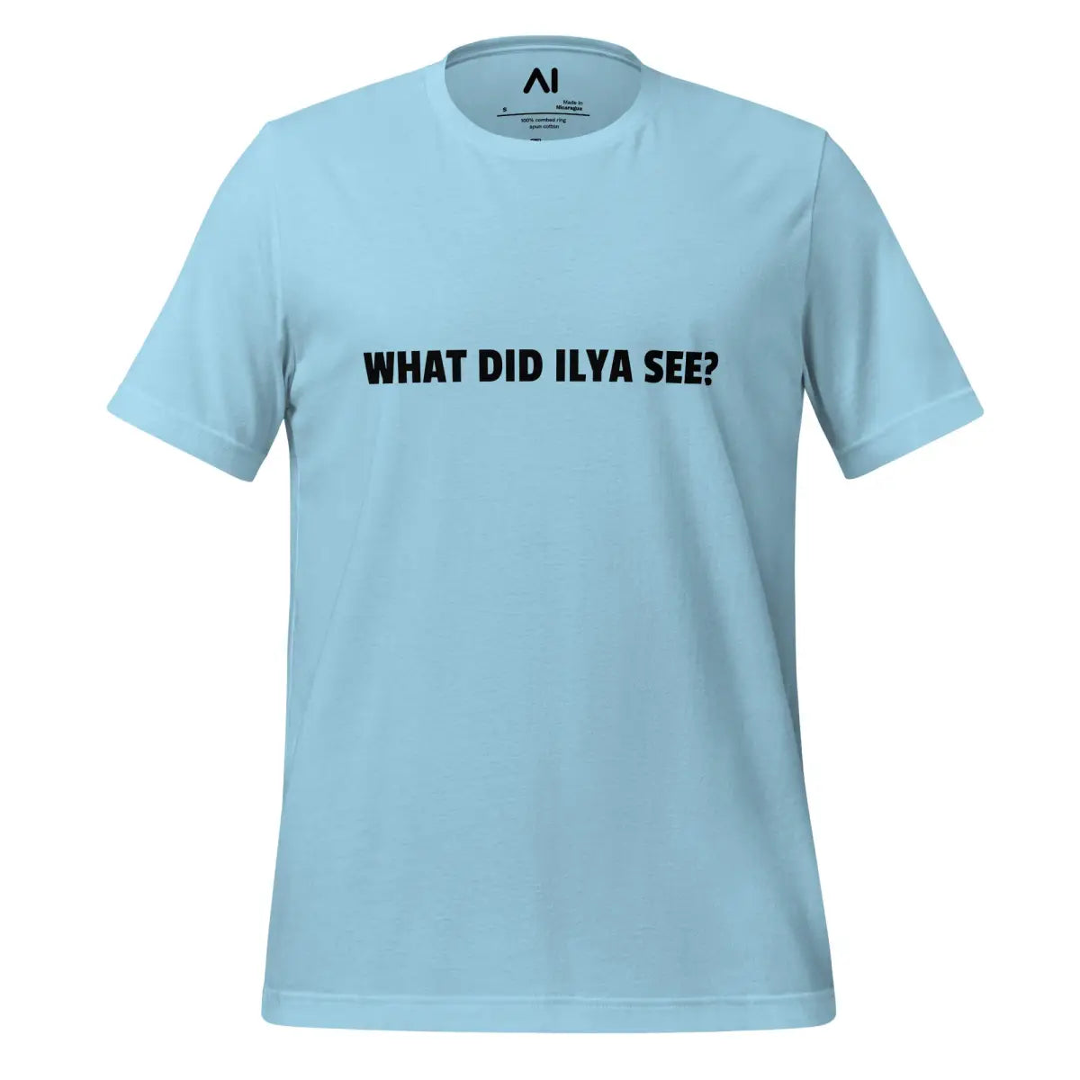 WHAT DID ILYA SEE? T-Shirt (unisex) - Ocean Blue / M