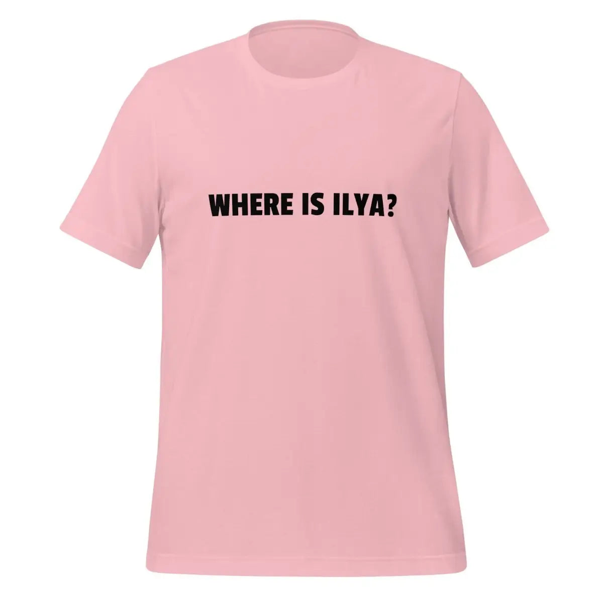 WHERE IS ILYA? T-Shirt (unisex) - Pink / M