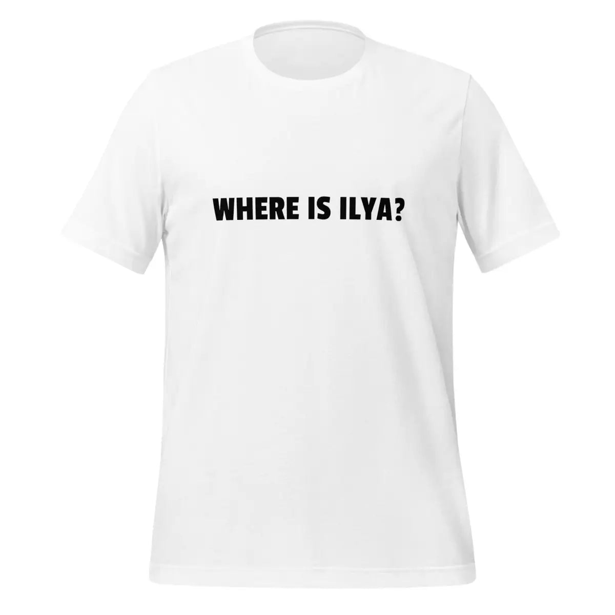 WHERE IS ILYA? T-Shirt (unisex) - White / M