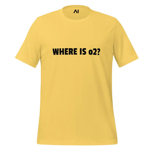 The where is O2? T-shirt (unisex) Yellow / m.