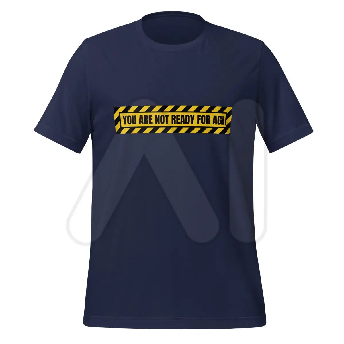 YOU ARE NOT READY FOR AGI Warning T-Shirt (unisex) - Navy / M